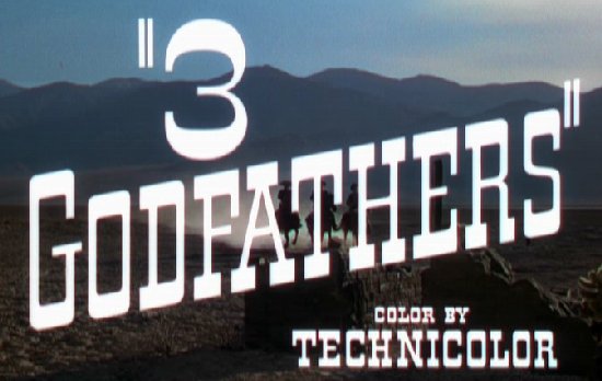 3 GODFATHERS - John Wayne NTSC