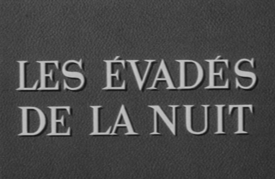 Les evades de la nuit