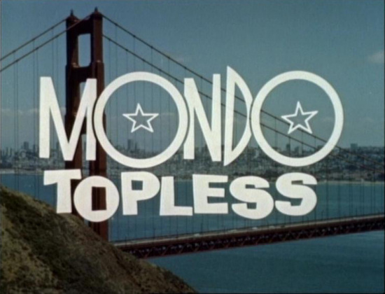 Russ Meyer's Mondo Topless & Extras -X.